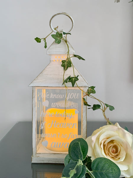 We know you would be here today if heaven wasn't so far away, Lantern with Candle for Remembering Loved Ones, Wedding Venue Decoration