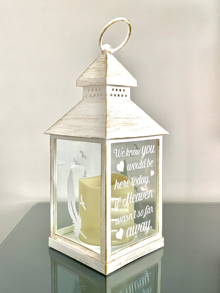 We know you would be here today if heaven wasn't so far away, Lantern with Candle for Remembering Loved Ones, Wedding Venue Decoration