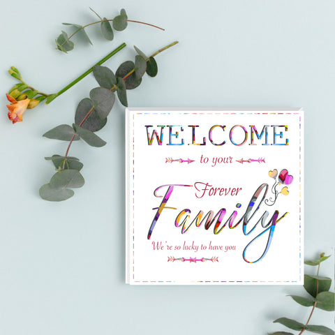 Welcome to your Forever Family  | Welcome Card | Greeting Card